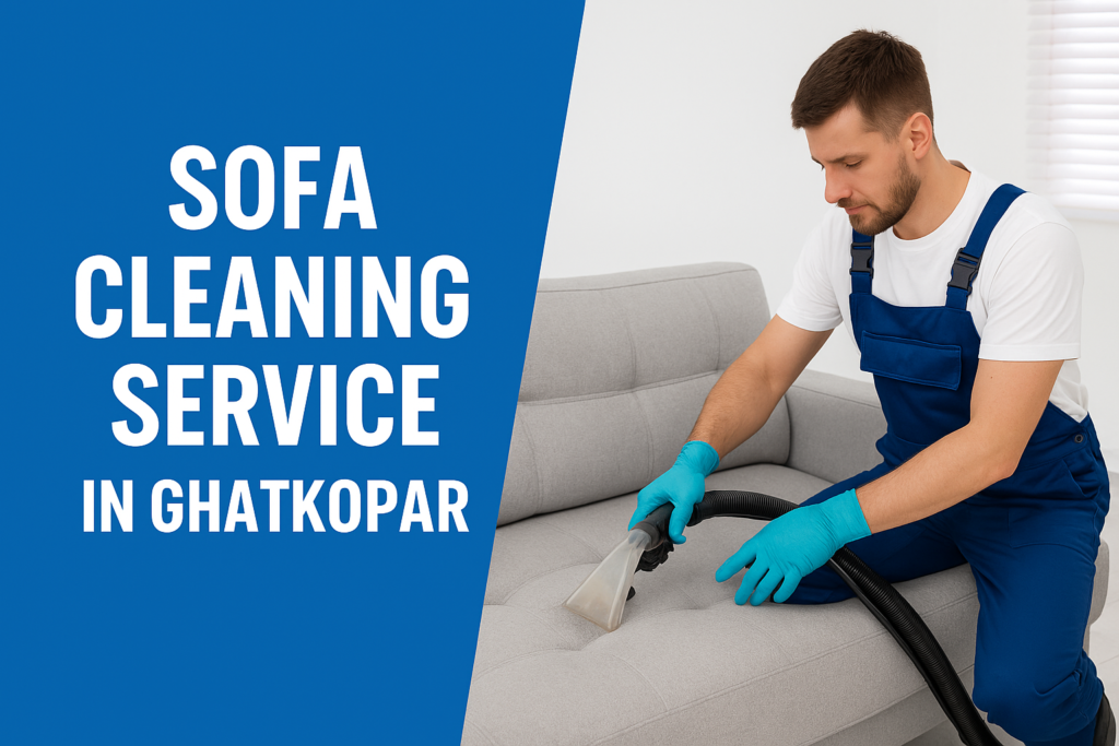 Sofa Cleaning Service in Ghatkopar