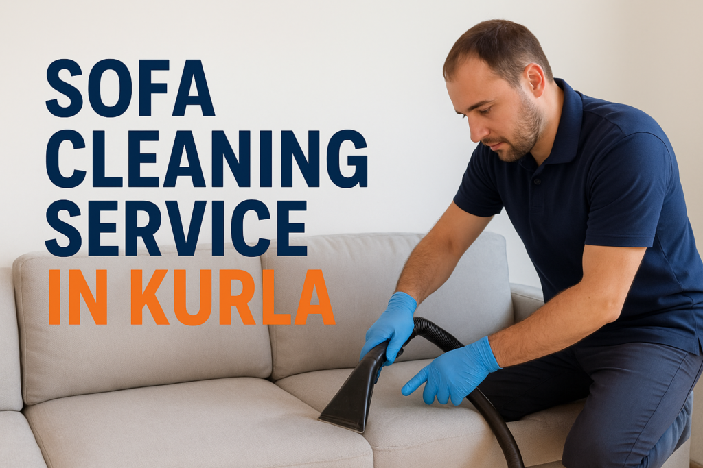 Sofa Cleaning Service in Kurla