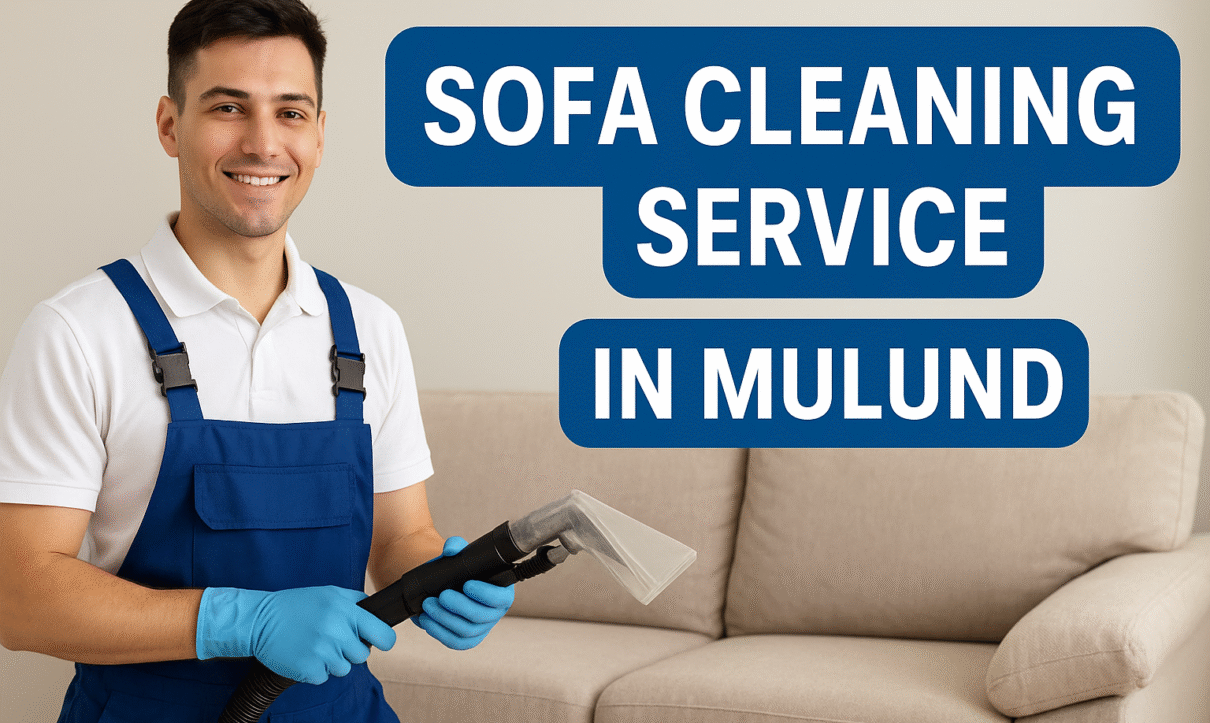 Sofa Cleaning Service in Mulund