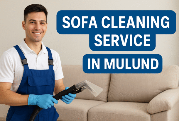 Sofa Cleaning Service in Mulund