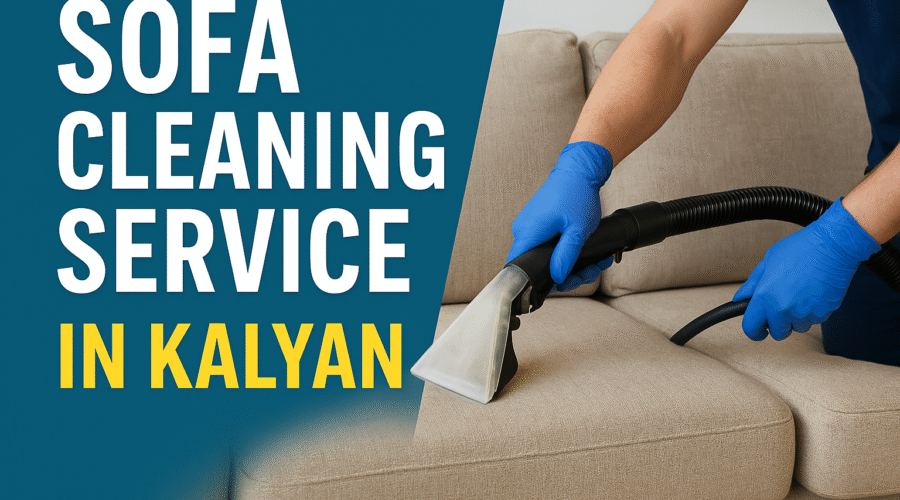 Sofa Cleaning Service in Kalyan